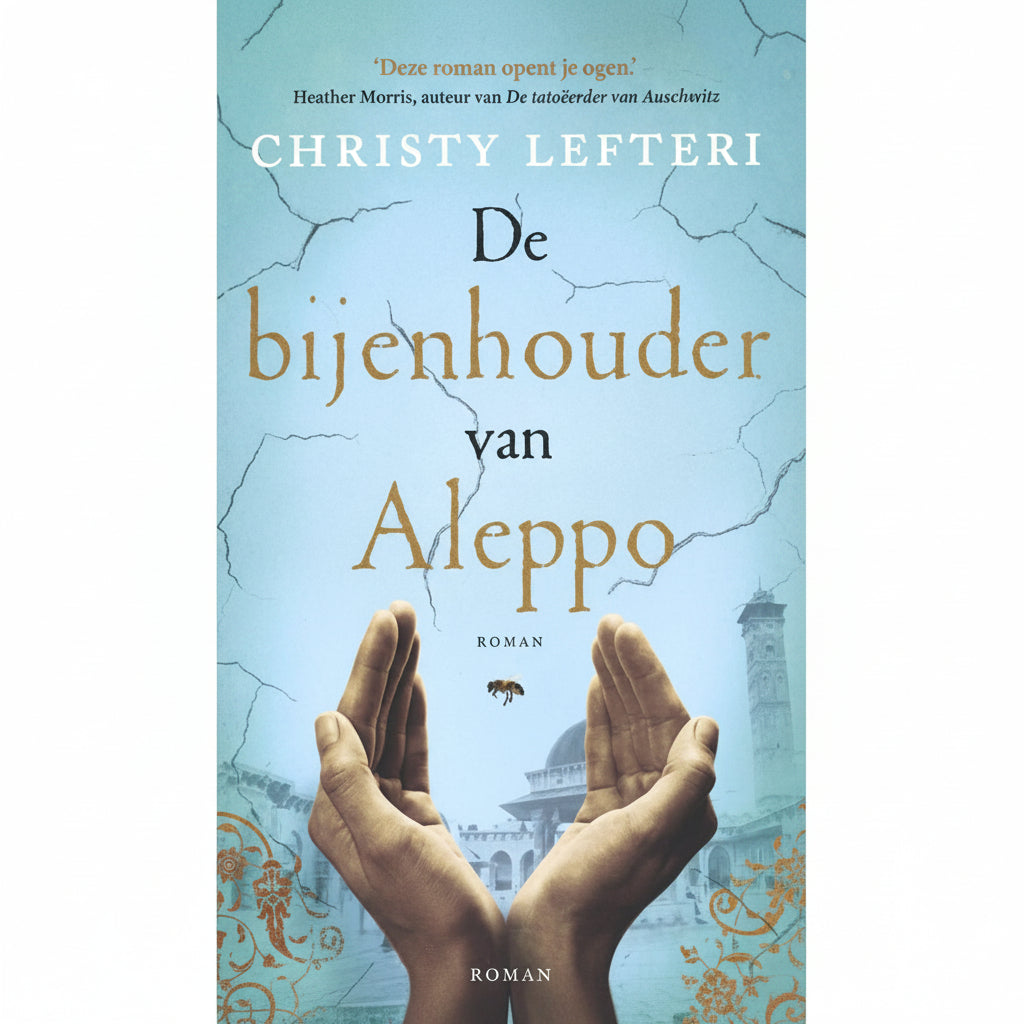 Der Bienenzüchter von Aleppo - Christy Lefteri | Bestseller Roman